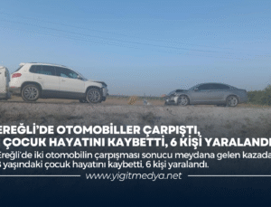 EREĞLİ’DE OTOMOBİLLER ÇARPIŞTI, 1 ÇOCUK HAYATINI KAYBETTİ, 6 KİŞİ YARALANDI