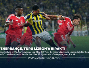 FENERBAHÇE, TURU LİZBON’A BIRAKTI