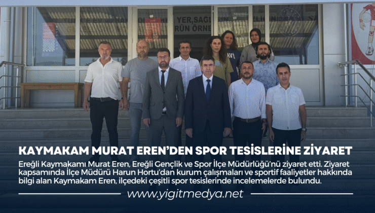 KAYMAKAM MURAT EREN’DEN SPOR TESİSLERİNE ZİYARET