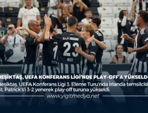 BEŞİKTAŞ, UEFA KONFERANS LİGİ’NDE PLAY-OFF’A YÜKSELDİ