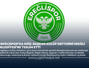 EREĞLİSPOR’DA KRİZ: BAŞKAN KULÜP DEFTERİNİ EREĞLİ BELEDİYESİ’NE TESLİM ETTİ