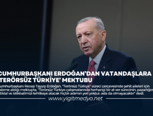 CUMHURBAŞKANI ERDOĞAN’DAN ‘TERÖRSÜZ TÜRKİYE’ MEKTUBU