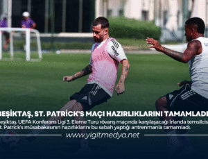 BEŞİKTAŞ, ST. PATRİCK’S MAÇI HAZIRLIKLARINI TAMAMLADI