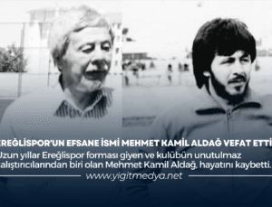 EREĞLİSPOR’UN EFSANE İSMİ MEHMET KAMİL ALDAĞ VEFAT ETTİ