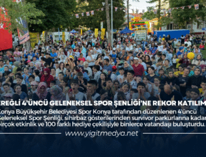 EREĞLİ 4’ÜNCÜ GELENEKSEL SPOR ŞENLİĞİ’NE REKOR KATILIM