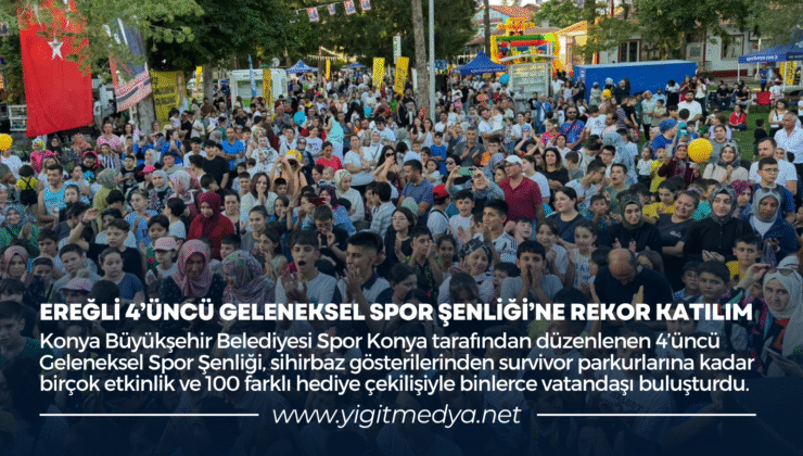 EREĞLİ 4’ÜNCÜ GELENEKSEL SPOR ŞENLİĞİ’NE REKOR KATILIM