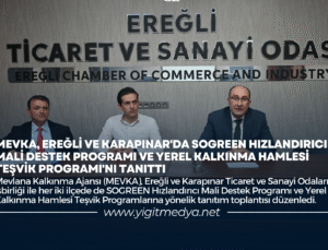 MEVKA, EREĞLİ VE KARAPINAR’DA SOGREEN HIZLANDIRICI MALİ DESTEK PROGRAMI VE YEREL KALKINMA HAMLESİ TEŞVİK PROGRAMI’NI TANITTI