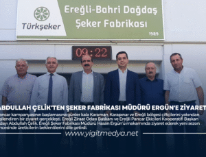 ABDULLAH ÇELİK’TEN ŞEKER FABRİKASI MÜDÜRÜ ERGÜN’E ZİYARET