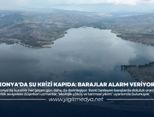 KONYA’DA SU KRİZİ KAPIDA: BARAJLAR ALARM VERİYOR