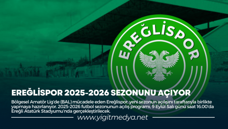 EREĞLİSPOR 2025-2026 SEZONUNU AÇIYOR