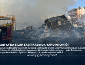 KONYA’DA SİLAH FABRİKASINDA YANGIN PANİĞİ
