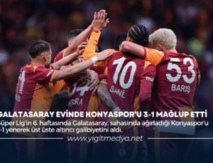 GALATASARAY EVİNDE KONYASPOR’U 3-1 MAĞLUP ETTİ