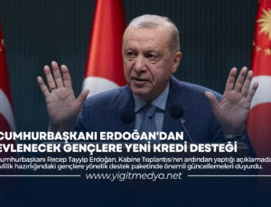 CUMHURBAŞKANI ERDOĞAN’DAN EVLENECEK GENÇLERE YENİ KREDİ DESTEĞİ