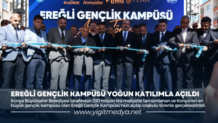 EREĞLİ GENÇLİK KAMPÜSÜ YOĞUN KATILIMLA AÇILDI