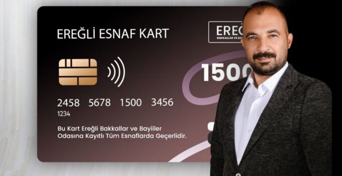 EREĞLİ’DE “BAKKAL KART” DÖNEMİ BAŞLIYOR