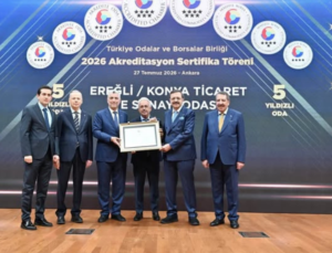 EREĞLİ TİCARET VE SANAYİ ODASI’NA TOBB’DAN AKREDİTASYON SERTİFİKASI