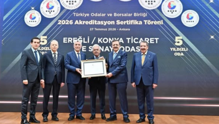 EREĞLİ TİCARET VE SANAYİ ODASI’NA TOBB’DAN AKREDİTASYON SERTİFİKASI