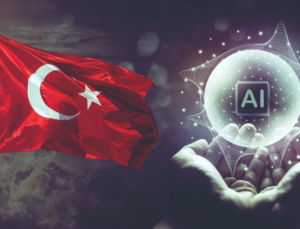 TÜRKİYE YAPAY ZEKADA YENİ DÖNEME GEÇİYOR