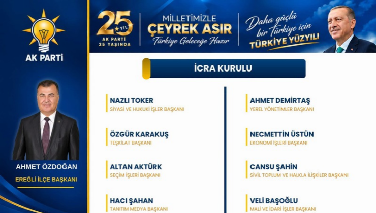 AK PARTİ EREĞLİ İCRA KURULU AÇIKLANDI: İŞTE AHMET ÖZDOĞAN’IN A TAKIMI